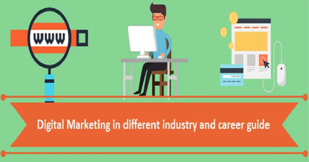 You are currently viewing Digital Marketing in different Industry and Career Guide