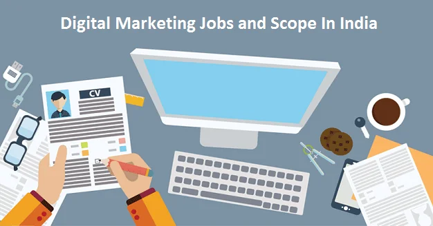 Read more about the article Digital Marketing Jobs and Scope In India