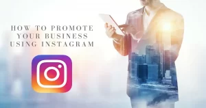 How to Promote Your Brand on Instagram