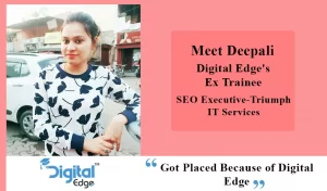 “Got placed because Digital Edge Institute”- Deepali Jain