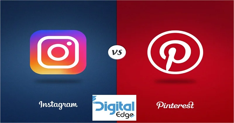 Read more about the article Instagram VS Pinterest- An Onerous Choice for E-commerce Business!