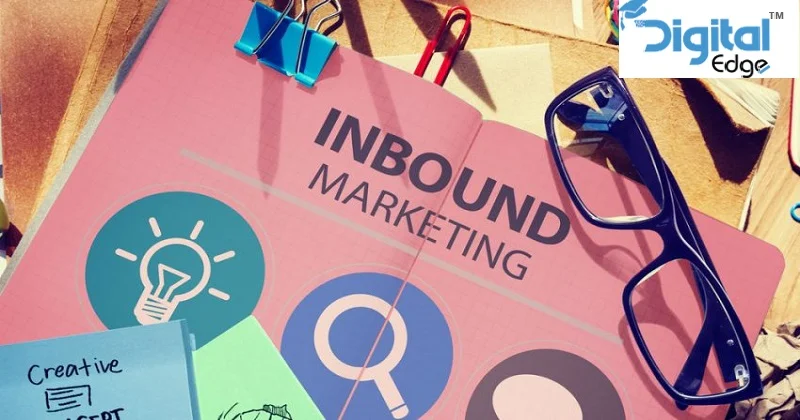 You are currently viewing Inbound Marketing- An Essential Part of Digital Marketing That You Must Know