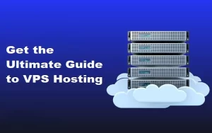 What is a VPS? A Complete Guide to VPS Hosting Server