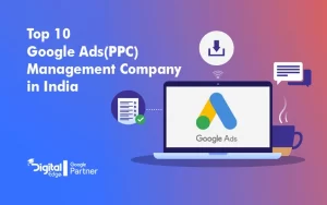 Top 10 Google Ads(PPC) Management Company in India