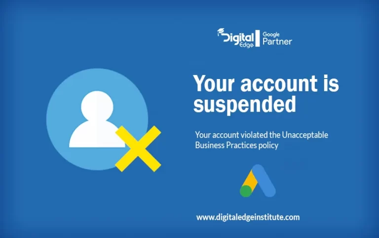 Read more about the article Google Ads Account is Suspended – Account Violated Unacceptable Business Practices Policy